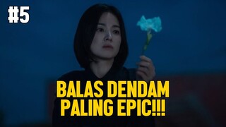 MERENCANAKAN BALAS DENDAM SELAMA BERTAHUN TAHUN #5