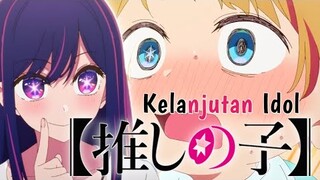 Menjadi Idol Ga Cukup! || Oshi No Ko // Episode 1 part (2)