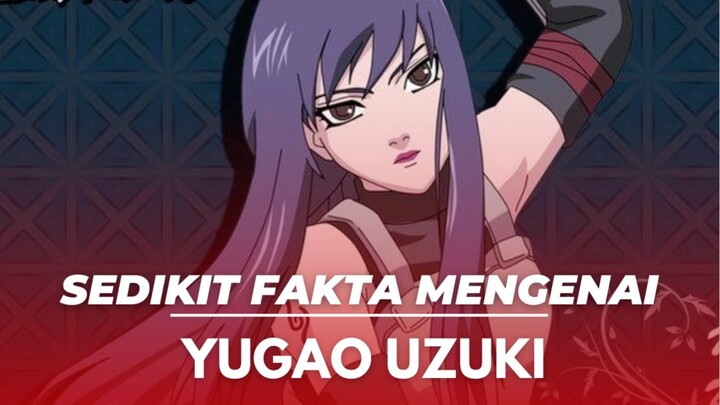 Sedikit Fakta Mengenai Yugao Uzuki