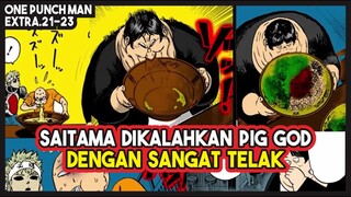 KALAH TELAK!!! Saitama Tidak Mampu Menandingi Kecepatan Makan Pig God!! (Extra 21-23)