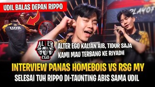 Udil Taunting Abis Rippo ! Udil Roasting Parah AE Aib, Tidur Saja ! Interview Homebois vs RSG MY
