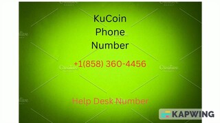 The KuCoin Customer Service +1(858)>360>4456 Toll Free Helpline Customer Care
