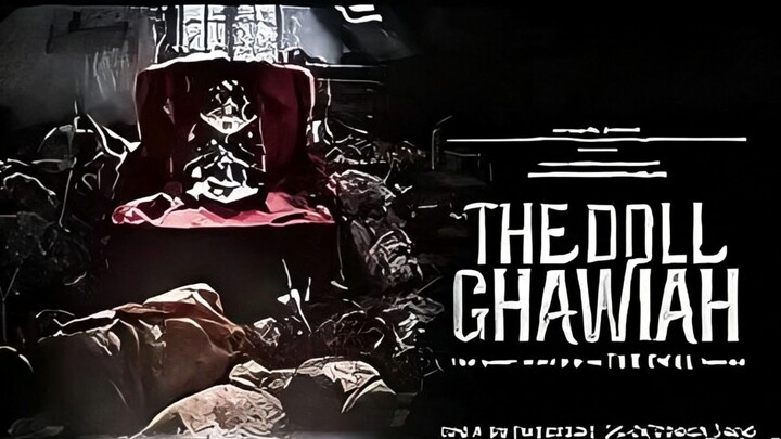 [Horror Movie] THE DOLL GHAWIAH || Bahasa Indonesia