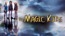 The Magic Kids Three Unlikely Heroes (2020) แก๊งจิ๋วพลังกายสิทธิ์ พากย์ไทย