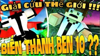 Mình đã sở hữu đồng hồ Ben 10 trong Minecraft!!??? Và mình đã giải cứu cả thế giới !!!???|GainG