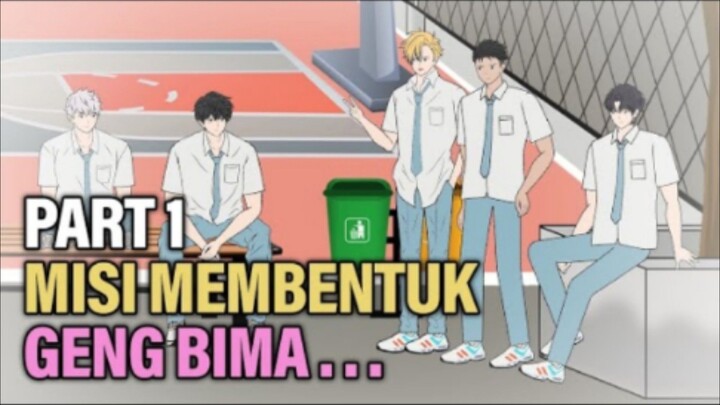 MISI MEMBENTUK GENG BIMA PART 1 - Animasi Drama Series