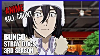 Bungo Stray Dogs 3rd Season (2019) ANIME KILL COUNT