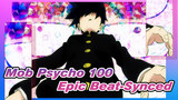 [Mob Psycho 100/Epic Beat-Synced] Mob Complete Commemoration