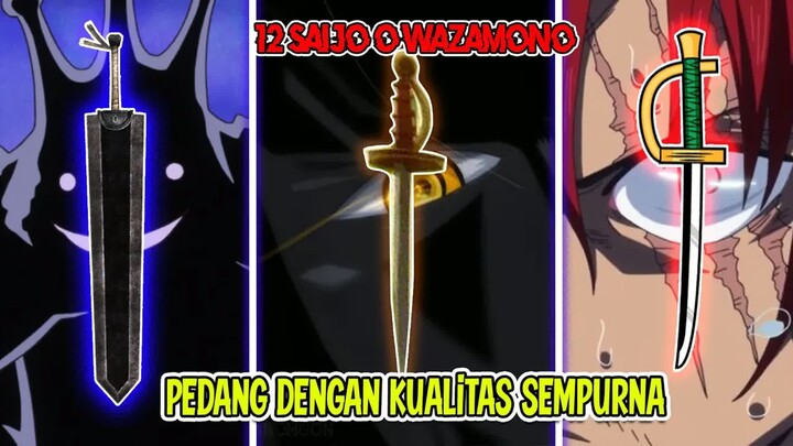 INILAH 12 ORANG PEMILIK PEDANG SAIJO O WAZAMONO! PANGERAN ELBAF PUNYA PEDANG PALING KUAT DAN BESAR -