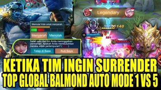 MENTAL SEORANG TOP GLOBAL BALMOND DIUJI MOONTON DIKASI TIM AFK, AUTO MODE 1 VS 5 - MLBB