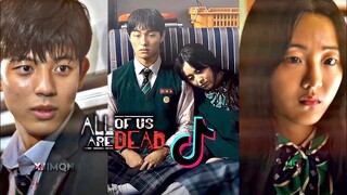 ALL OF US ARE DEAD || TIKTOK COMPILATION