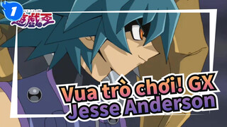 [Vua trò chơi! GX] Tổng hợp thế giới khác lạ của Jesse Anderson_1