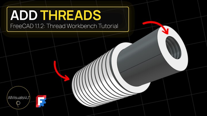 🔩 Create Internal And External Threads - FreeCAD Thread Workbench - FreeCAD Thread Tutorial