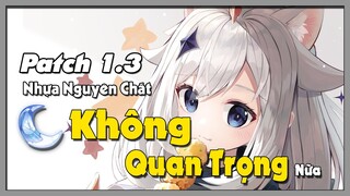 [Genshin Impact] Patch 1.3 Nhựa Nguyên Chất Được Tiêu Giảm Bớt Cho Event || Nguyên Kỷ