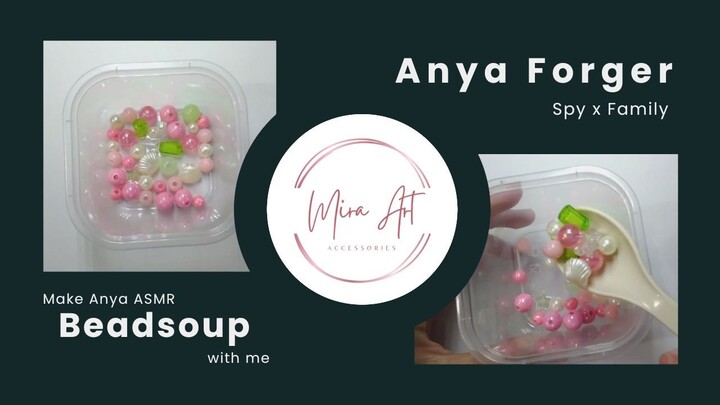 Bikin Mixing Anya Bead Soup 😆