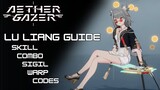 Lu Liang Guide Skill, Combo, Sigil, Warp, Codes - Aether Gazer