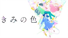 Movie - Kimi no Iro • (Vietsub)【Toàn Senpaiアニメ】