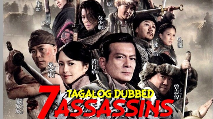 👊👊ACTION MOVIE(7 ASSASSINS) TAGALOG DUB👊👊