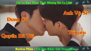 Review Phim Đam Mỹ : Chỉ Là Bạn Thân Thôi Nhưng Lần Này Lạ Lắm | Nơi Ánh Mắt Dừng lại