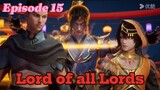 Lords of all Lords Episode 15 Sub English