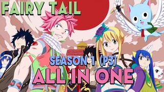 ALL IN ONE "Hội Đuôi Tiên" Season 1 (P3) Hội Pháp Sư Fairy Tail | Review anime hay