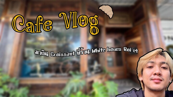 Cafe Vlog | White house