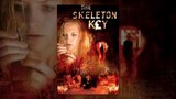 The Skeleton Key 2005