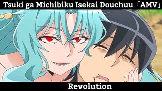 Tsuki ga Michibiku Isekai Douchuu「AMV」Revolution Hay Nhất