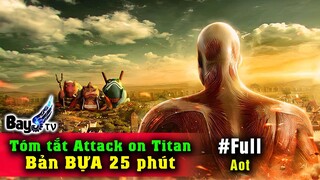 Tóm tắt Attack on titan 23 Phút ( Bản BỰA)