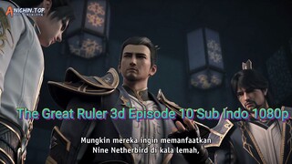 The Great Ruler 3d Episode 10 Sub Indo