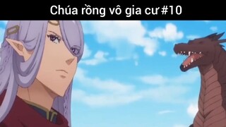 Chúa rồng vô gia cư p10