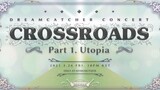 Dreamcatcher - Concert 'Crossroads Utopia' [2021.03.26]