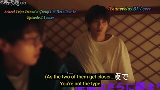 School Trip: Join A Group I'm Not Close To - Episode 2 Teaser