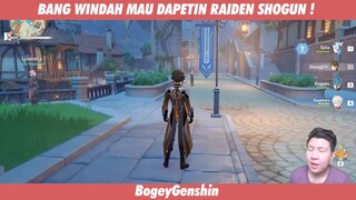 BANG WINDAH MAU DAPETIN KARAKTER RAIDEN SHOGUN !