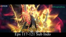 Peerless Battle Spirit Eps 117-121 Sub Indo