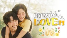 Brewing Love - Episode 6 [Tagalog Dubbed]
