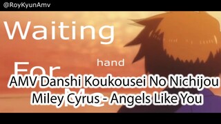 AMV Danshi Koukousei No Nichijou - Miley Cyrus - Angels Like You