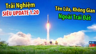 Trải Nghiệm SIÊU UPDATE 1.20 : Tên Lửa, Xe Mới, Không Gian, Chế Độ Mới | PUBG Mobile