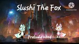Chikn Nuggit Slushi The Fox Prelude