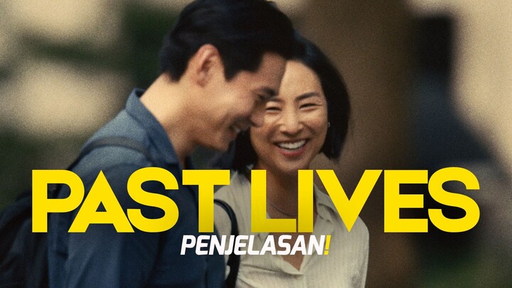 Penjelasan PAST LIVES: Film Cinta Paling Realistis yang Pernah Ada