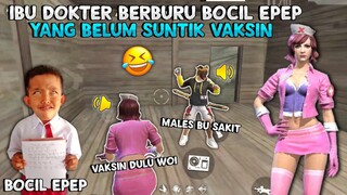 NYAMAR JADI IBU DOKTER BERBURU BOCIL EPEP YG BELUM DI SUNTIK VAKSIN!! SOLO VS SQUAD TOTAL 24 KILL!!