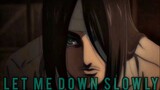 Attack on Titan [AMV] Let me down slowey