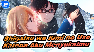 Shigatsu wa Kimi no Uso
Karena Aku Menyukaimu_2