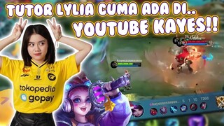 TUTOR LYLIA CUMA ADA DI YOUTUBE KAYES! - MOBILE LEGENDS GAMEPLAY