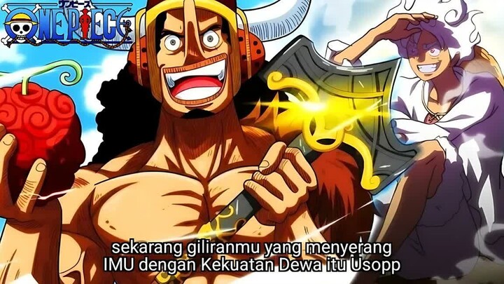 ONE PIECE TERBARU - AKHIRNYA DEWA USOPP BANGKIT LAGI DAN MENYERANG IMU! LUFFY DAN LOKI TERKEJUT