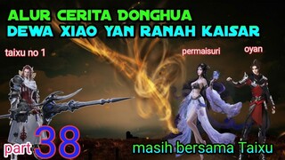 Batle Through The Heavens  S 20 Part 38 Ranah Kaisar | Kemunculan Yang Mulia