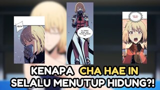 KENAPA CHA HAE IN SELALU MENUTUP HIDUNGNYA?!