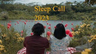 Film Indonesia || S l e e p . C a l l . 2 0 2 3  ||