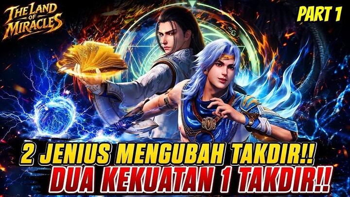 PART 1 THE LAND OF MIRACLES S1  Awal Perjalanan Dua Sahabat Menyelamatkan Dunia!