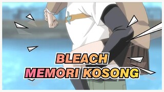 Bleach | [Kompilasi: Film] Memori Kosong